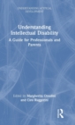 Understanding Intellectual Disability : A Guide for Professionals and Parents - Book