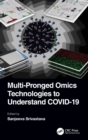 Multi-Pronged Omics Technologies to Understand COVID-19 - Book