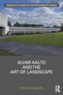 Alvar Aalto and the Art of Landscape - Book