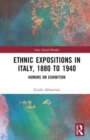 Ethnic Expositions in Italy, 1880 to 1940 : Humans on Exhibition - Book