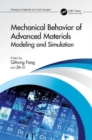 Mechanical Behavior of Advanced Materials: Modeling and Simulation : Modeling and Simulation - Book