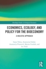 Economics, Ecology, and Policy for the Bioeconomy : A Holistic Approach - Book