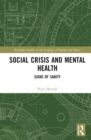 Social Crisis and Mental Health : Signs of Sanity - Book