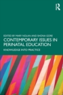 Contemporary Issues in Perinatal Education : Knowledge into Practice - Book