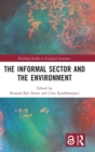The Informal Sector and the Environment - Book
