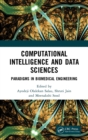Computational Intelligence and Data Sciences : Paradigms in Biomedical Engineering - Book