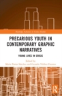 Precarious Youth in Contemporary Graphic Narratives : Young Lives in Crisis - Book