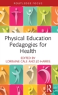 Physical Education Pedagogies for Health - Book