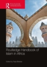 Routledge Handbook of Islam in Africa - Book