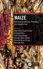 Maize : Nutritional Composition, Processing, and Industrial Uses - Book