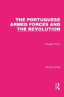 The Portuguese Armed Forces and the Revolution - Book
