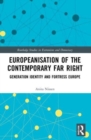 Europeanisation of the Contemporary Far Right : Generation Identity and Fortress Europe - Book