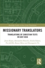 Missionary Translators : Translations of Christian Texts in East Asia - Book