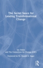 The Secret Sauce for Leading Transformational Change - Book