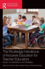 The Routledge Handbook of Inclusive Education for Teacher Educators : Issues, Considerations, and Strategies - Book
