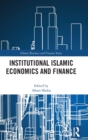 Institutional Islamic Economics and Finance - Book