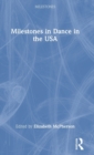 Milestones in Dance in the USA - Book