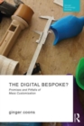 The Digital Bespoke? : Promises and Pitfalls of Mass Customization - Book