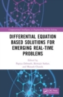 Differential Equation Based Solutions for Emerging Real-Time Problems - Book