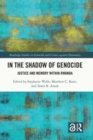 In the Shadow of Genocide : Justice and Memory Within Rwanda - Book