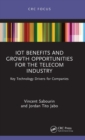 IoT Benefits and Growth Opportunities for the Telecom Industry : Key Technology Drivers for Companies - Book