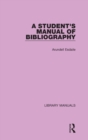 A Student's Manual of Bibliography - Book