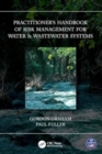 Practitioner’s Handbook of Risk Management for Water & Wastewater Systems - Book