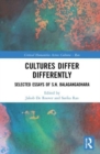 Cultures Differ Differently : Selected Essays of S.N. Balagangadhara - Book