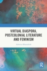 Virtual Diaspora, Postcolonial Literature and Feminism - Book