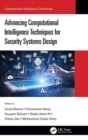 Advancing Computational Intelligence Techniques for Security Systems Design - Book