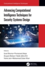 Advancing Computational Intelligence Techniques for Security Systems Design - Book