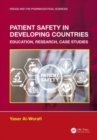 Patient Safety in Developing Countries : Education, Research, Case Studies - Book
