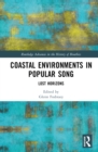 Coastal Environments in Popular Song : Lost Horizons - Book