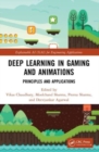 Deep Learning in Gaming and Animations : Principles and Applications - Book