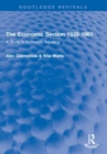 The Economic Section 1939-1961 : A Study In Economic Advising - Book