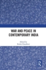 War and Peace in Contemporary India - Book