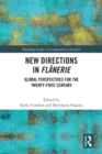 New Directions in Flanerie : Global Perspectives for the Twenty-First Century - Book