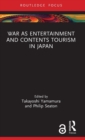 War as Entertainment and Contents Tourism in Japan - Book