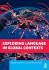 Exploring Language in Global Contexts - Book