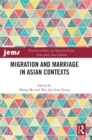 Migration and Marriage in Asian Contexts - Book
