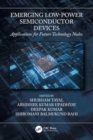 Emerging Low-Power Semiconductor Devices : Applications for Future Technology Nodes - Book