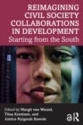 Reimagining Civil Society Collaborations in Development : Starting from the South - Book