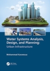 Water Systems Analysis, Design, and Planning : Urban Infrastructure - Book