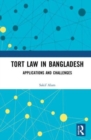 Tort Law in Bangladesh : Applications and Challenges - Book