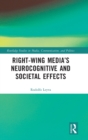 Right-Wing Media’s Neurocognitive and Societal Effects - Book