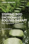 Stepping into Emotionally Focused Therapy : Key Ingredients of Change - Book