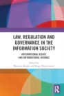 Law, Regulation and Governance in the Information Society : Informational Rights and Informational Wrongs - Book