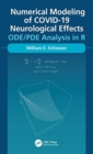 Numerical Modeling of COVID-19 Neurological Effects : ODE/PDE Analysis in R - Book