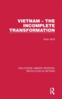 Vietnam - The Incomplete Transformation - Book