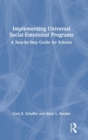 Implementing Universal Social-Emotional Programs : A Step-by-Step Guide for Schools - Book